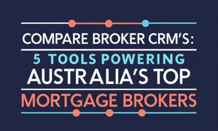 Compare Broker Tech: 5 Tools Powering Australia’s Top Mortgage Brokers