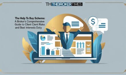 The Help to Buy Scheme: A Broker’s Comprehensive Guide to Client Risks and Best Interests Duty