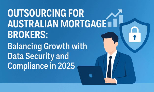 Outsourcing for Australian Mortgage Brokers