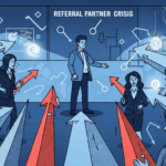 The Referral Partner Crisis How to Help Your Agents Survive AML Tranche 2