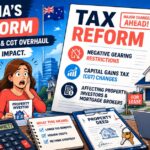 Negative Gearing and CGT Overhaul What Every Mortgage Broker Needs to Know Now